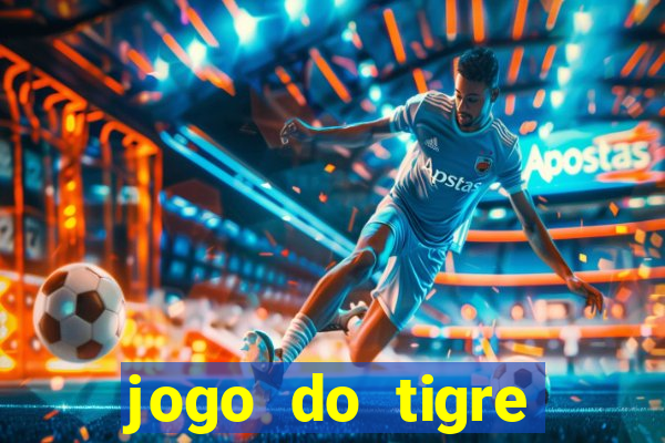 jogo do tigre deposito de 3 reais